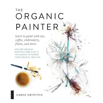 Organic Painter - Griffiths, Carne