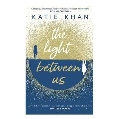 Light Between Us - Khan, Katie