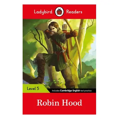 Ladybird Readers Level 5 - Robin Hood (ELT Graded Reader) - Ladybird