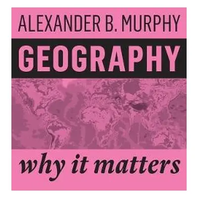 Geography - Murphy, Alexander B. (University of Oregon)