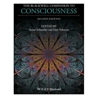 Blackwell Companion to Consciousness