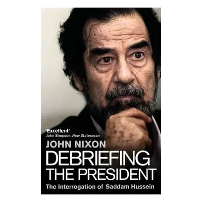 Debriefing the President - Nixon, John