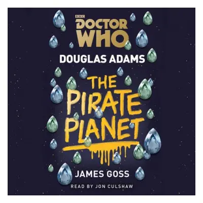 Doctor Who: The Pirate Planet - Adams, Douglas