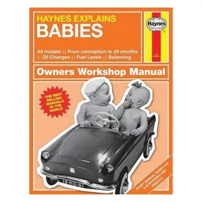 Haynes Explains Babies - Starling, Boris