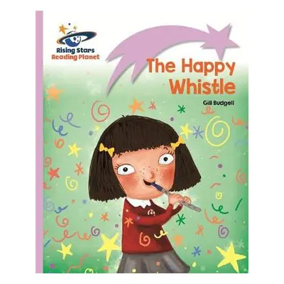 Reading Planet - The Happy Whistle - Lilac: Lift-off - Budgell, Gill