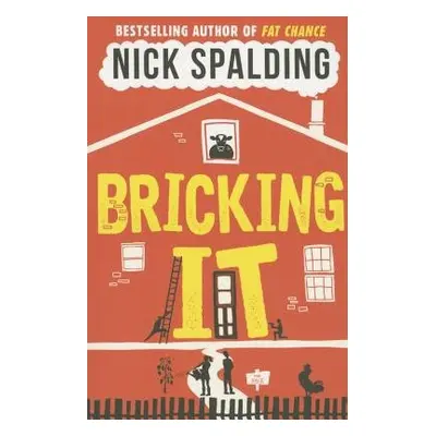 Bricking It - Spalding, Nick