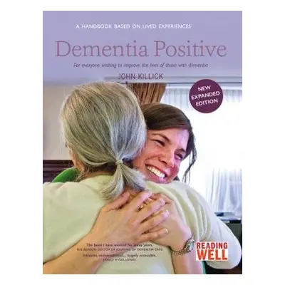 Dementia Positive - Killick, John