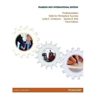 Professionalism: Skills for Workplace Success - Anderson, Lydia a Bolt, Sandra