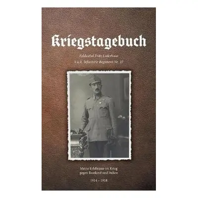 Kriegstagebuch - Lederhaas, Gottfried