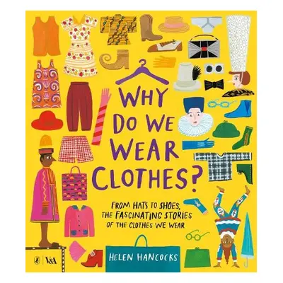 Why Do We Wear Clothes? - Hancocks, Helen