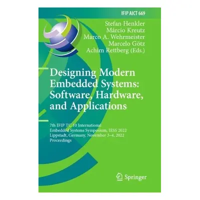 Designing Modern Embedded Systems: Software, Hardware, and Applications