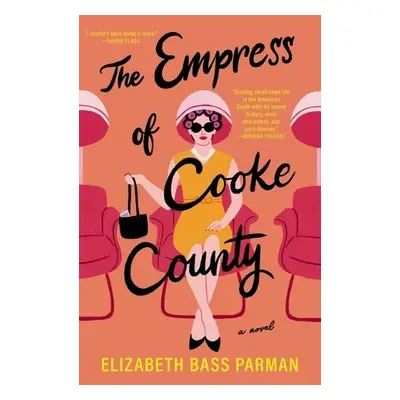 Empress of Cooke County - Parman, Elizabeth Bass