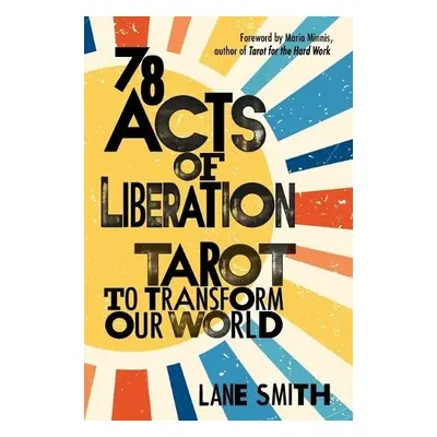 78 Acts of Liberation - Smith, Lane