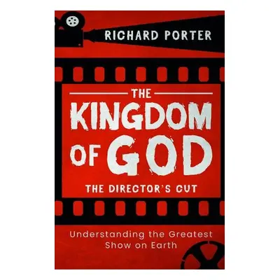 Kingdom of God, The - The Director's Cut - Porter, Richard