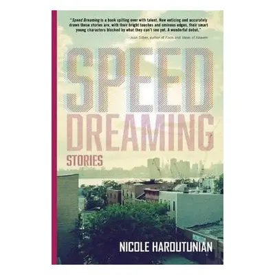 Speed Dreaming - Haroutunian, Nicole