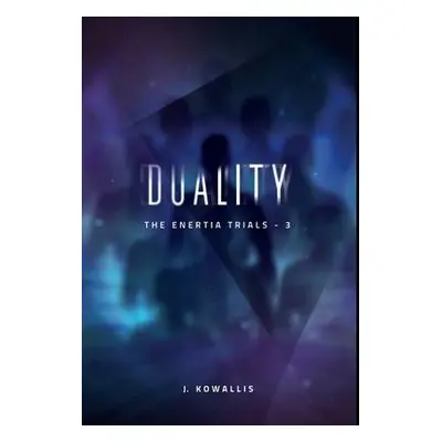 Duality - Kowallis, J