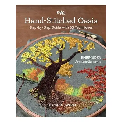 Hand-Stitched Oasis - M. Lawson, Theresa