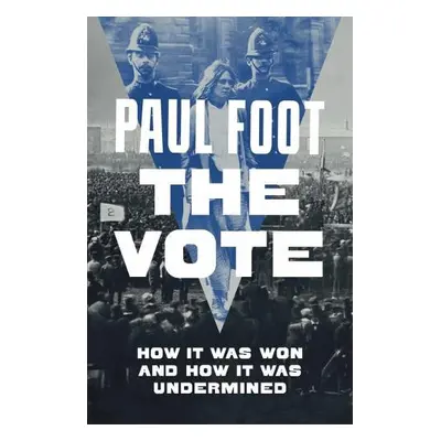 Vote - Foot, Paul