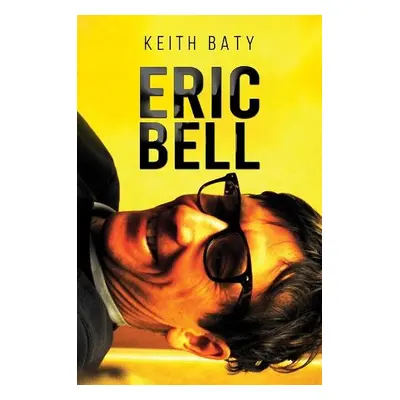 Eric Bell - Baty, Keith