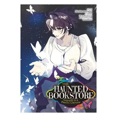 Haunted Bookstore - Gateway to a Parallel Universe (Manga) Vol. 4 - Shinobumaru