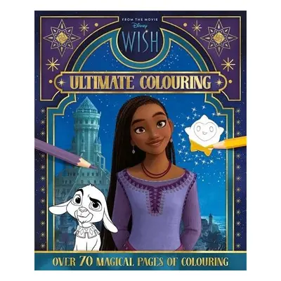 Disney Wish: Ultimate Colouring - Walt Disney