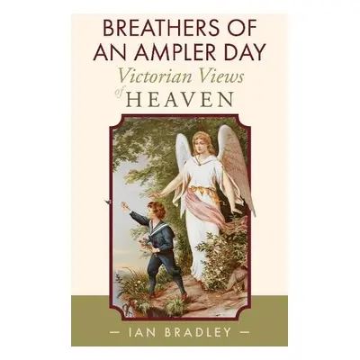 Breathers of an Ampler Day - Bradley, Ian