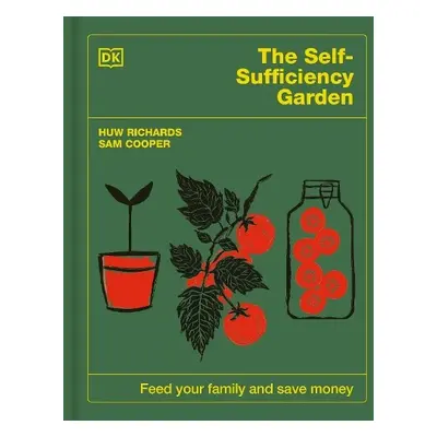 Self-Sufficiency Garden - Richards, Huw a Cooper, Sam