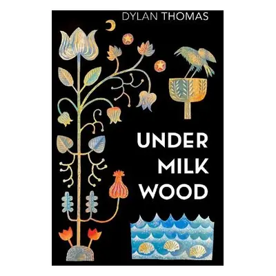 Under Milk Wood - Thomas, Dylan