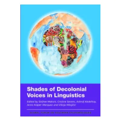 Shades of Decolonial Voices in Linguistics