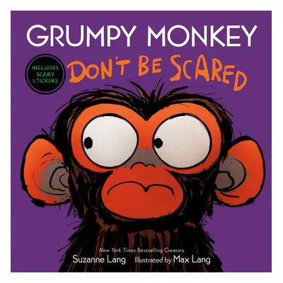 Grumpy Monkey Don't Be Scared - Lang, Suzanne a Lang, Max