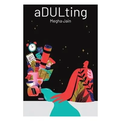 Adulting - Jain, Megha