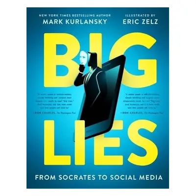 BIG LIES - Kurlansky, Mark a Zelz, Eric