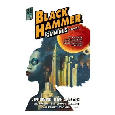 Black Hammer Omnibus Volume 2 - Lemire, Jeff a Ormston, Dean a Lenox, Emi