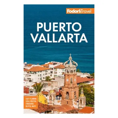 Fodor's Puerto Vallarta - Fodor's Travel Guides