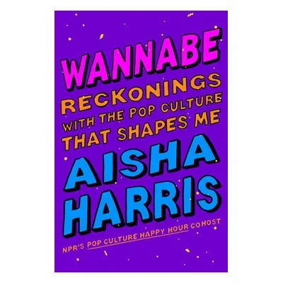 Wannabe - Harris, Aisha