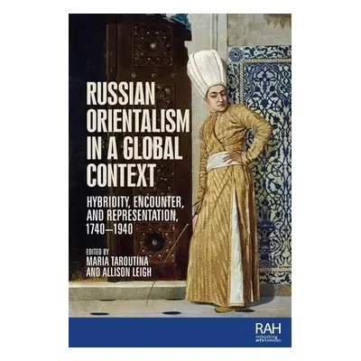 Russian Orientalism in a Global Context