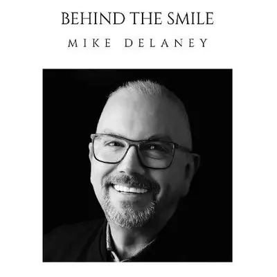 Behind The Smile - Delaney, Mike