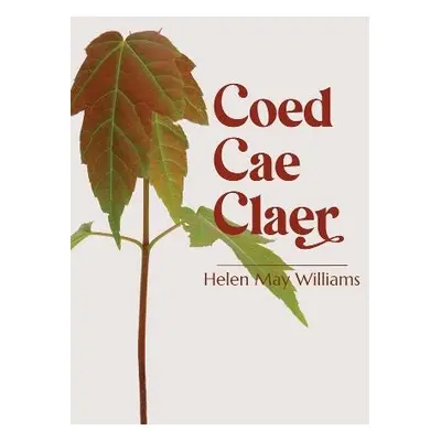 Coed Cae Claer - Williams, Helen May