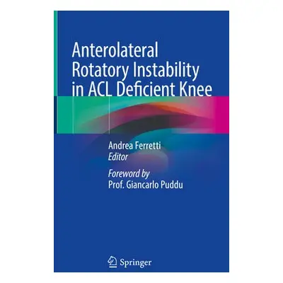 Anterolateral Rotatory Instability in ACL Deficient Knee