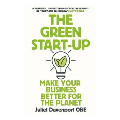 Green Start-up - Davenport, Juliet, OBE