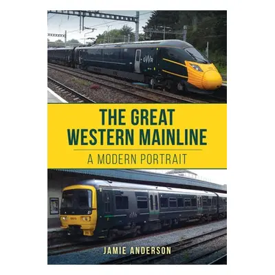 Great Western Mainline - Anderson, Jamie