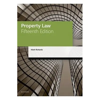 Property Law - Richards, Mark (Solicitor, Visiting Lecturer in Law, Solicitor, Visiting Lecturer