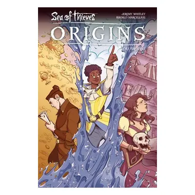 Sea of Thieves: Origins Vol. 1 - Whitley, Jeremy a Marcellius, Rhoald