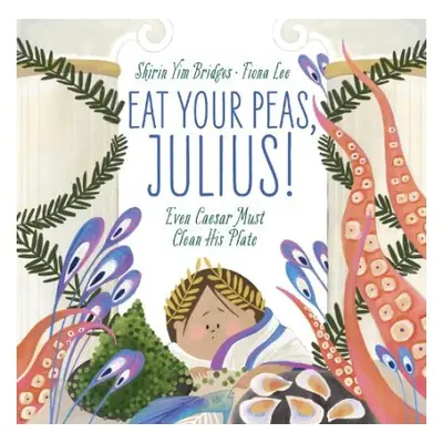 Eat Your Peas, Julius! - Bridges, Shirin Yim