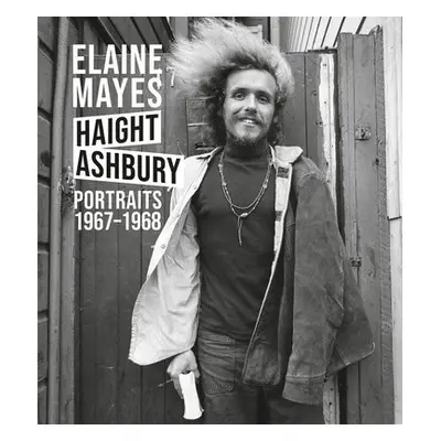 Elaine Mayes: Haight-Ashbury