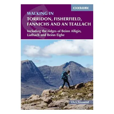 Walking in Torridon, Fisherfield, Fannichs and An Teallach - Townsend, Chris