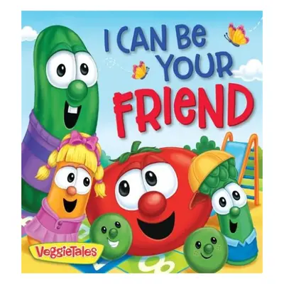 I Can Be Your Friend - Reed, Lisa a Kennedy, Pamela a VeggieTales