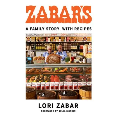 Zabar's - Zabar, Lori a Moskin, Julia