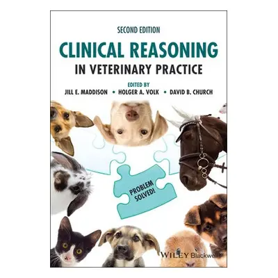 Clinical Reasoning in Veterinary Practice