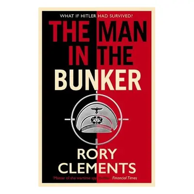 Man in the Bunker - Clements, Rory